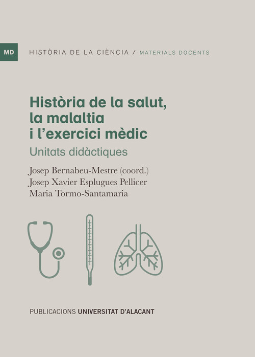 HISTORIA DE LA SALUT, LA MALALTIA I L'EXERCICI MEDIC