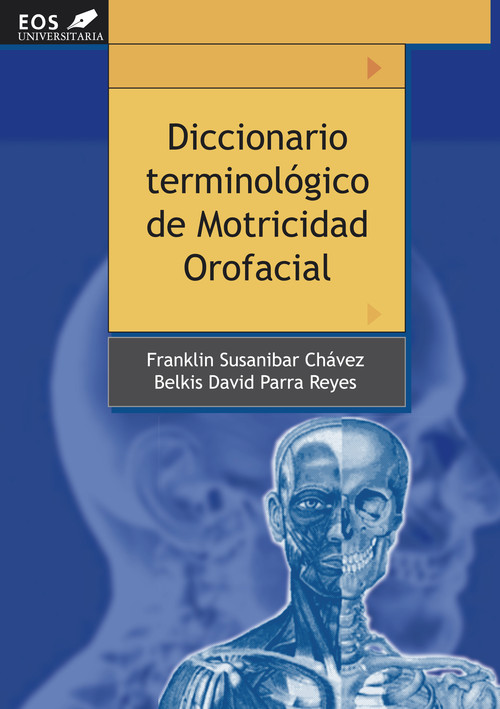 DICCIONARIO TERMINOLOGICO DE MOTRICIDAD OROFACIAL