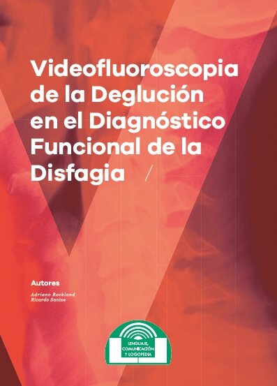 VIDEOFLUOROSCOPIA DE DEGLUCION EN DIAGNOST.FUNC.DISFAGIA