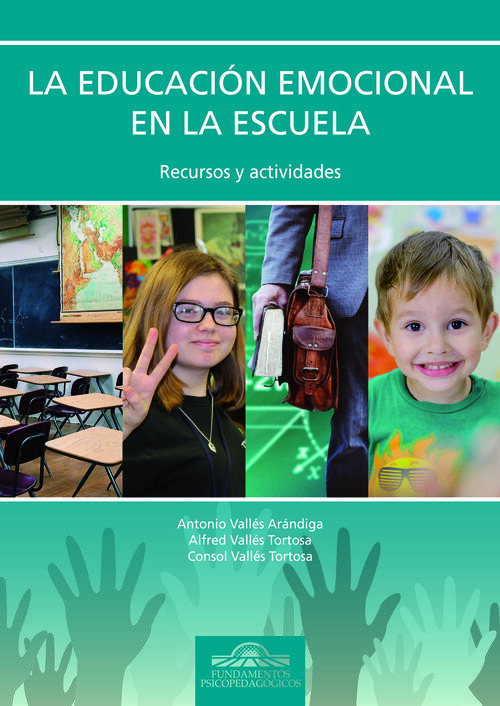 EDUCACION EMOCIONAL EN LA ESCUELA, LA. RECURSOS Y ACTIVIDAD