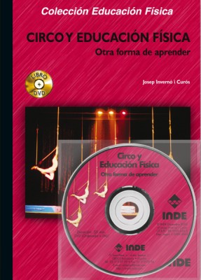 CIRCO Y EDUCACION FISICA (LIBRO Y DVD)-2 EDICION