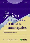 GESTION DE LOS SERVICIOS DEPORTIVOS MUNICIPALES, LA