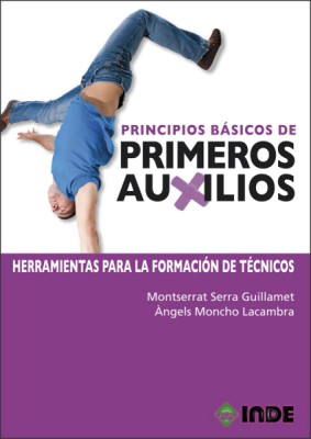 PRINCIPIOS BASICOS DE PRIMEROS AUXILIOS 2 ED.
