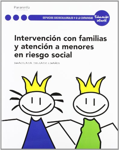 INTERVENCION CON FAMILIAS Y ATENCION A MENORES EN RIESGO SOC