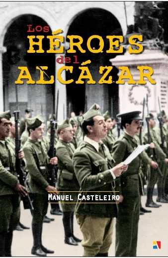 HEROES DEL ALCAZAR,LOS