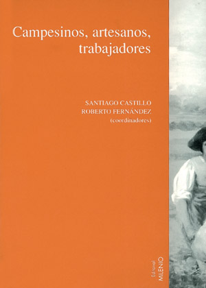 CAMPESINOS ARTESANOS TRABAJADORES V II(2 VOL.)