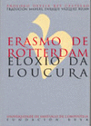 ERASMO DE ROTTERDAM, ELOXIO DA LOUCURA