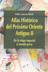 ATLAS DE HISTORIA ANTIGUA. VOLUMEN 1: EL PROXIMO ORIENTE ANT