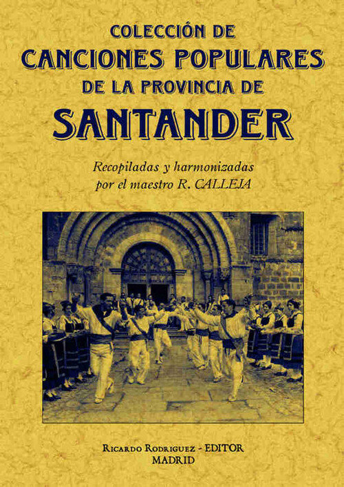 SANTANDER, COLECCION DE CANTOS POPULARES DE LA PROVINCIA