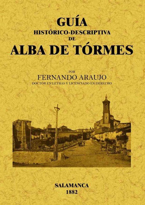 ALBA DE TORMES GUIA HISTORICO-DESCRIPTIVA
