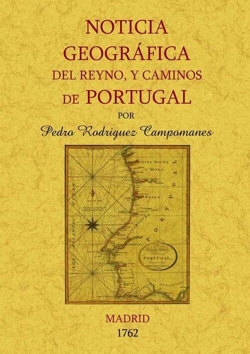 PORTUGAL, NOTICIA GEOGRAFICA DEL REYNO Y CAMINOS