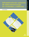 INFRAESTRUCTURA COMUNES DE TELECOMUNICACIONES EN VIVIENDAS Y