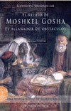 RELATO DE MOSHKEL GOSHA