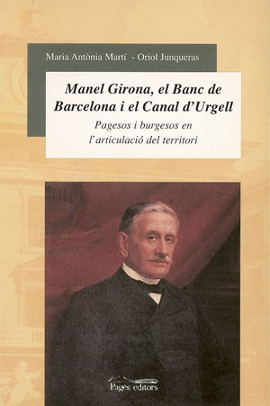 MANUEL GIRONA, EL BANC DE BARCELONA I EL CANAL D'URGELL