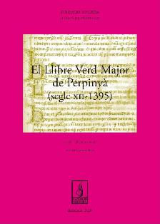 LLIBRE VERD MAJOR DE PERPINYA (SEGLE XII-1395)