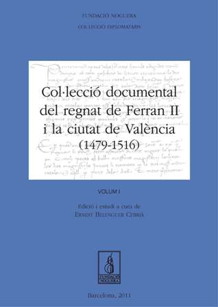 COLULECCIO DOCUMENTAL DEL REGNAT DE FERRAN II I LA CIUTAT DE