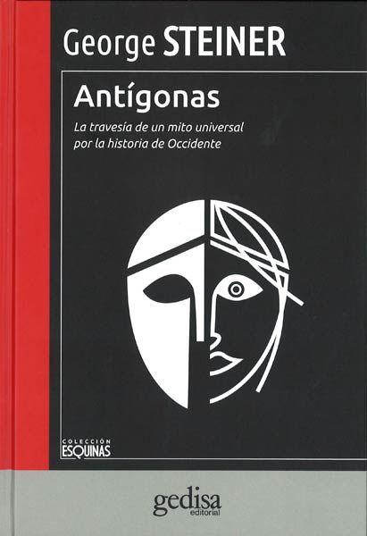 ANTIGONAS (LA TRAVESIA DE UN MITO UNIVERSAL ...)