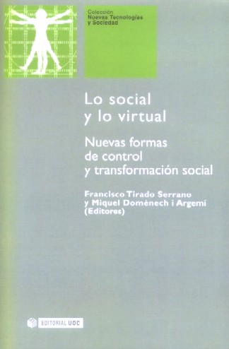 LO SOCIAL Y LO VIRTUAL, NUEVAS FORMAS DE CONTROL Y TRANSFORM