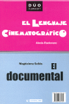 DOCUMENTAL Y EL LENGUAJE CINEMATOGRAFICO, EL