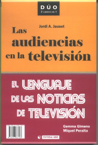 AUDIENCIAS EN LA TELEVISION Y EL LENGUAJE DE LAS NOTICIAS DE