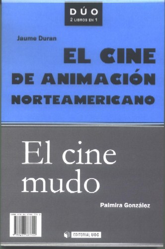 CINE DE ANIMACION NORTEAMERICANO Y EL CINE MUDO, EL