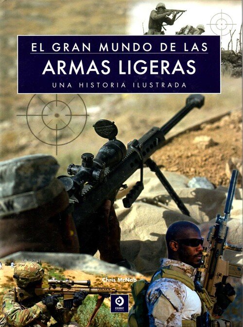 GRAN MUNDO DE LAS ARMAS LIGERAS, EL