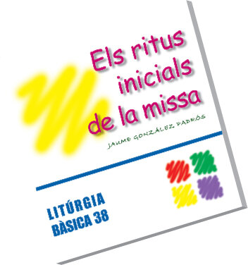 RITUS INICIALS DE LA MISSA, ELS