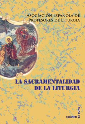 SACRAMENTALIDAD DE LA LITURGIA,LA