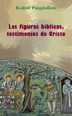 FIGURAS BIBLICAS, TESTIMONIOS DE CRISTO, LAS