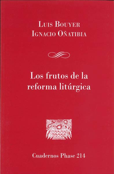 FRUTOS DE LA REFORMA LITURGICA, LOS