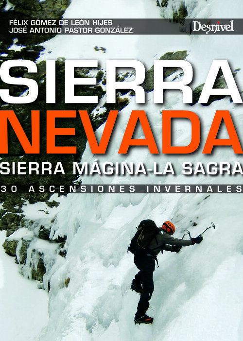 SIERRA NEVADA,SIERRA MAGINA-LA SAGRA (30 ASCENSIONES INVERN