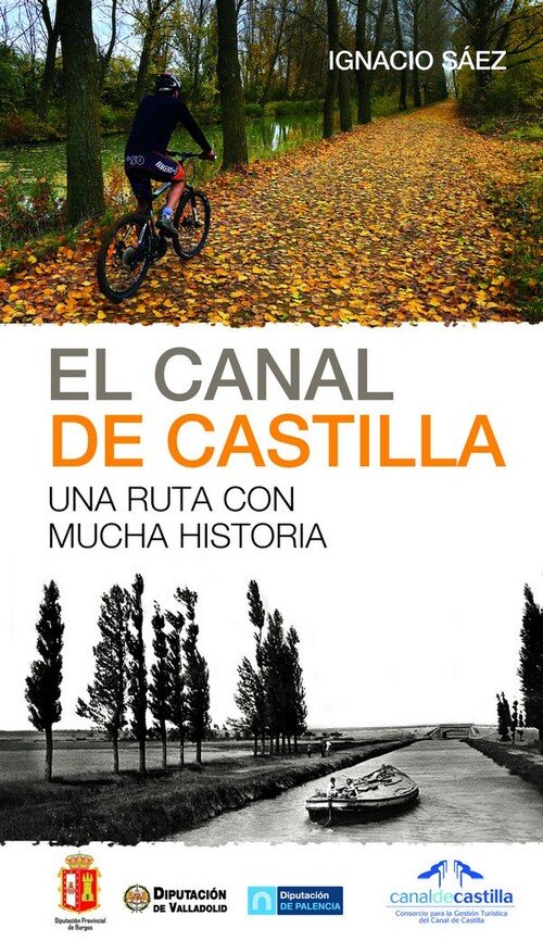 CANAL DE CASTILLA UNA RUTA CON MUCHA HISTORIA