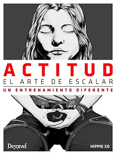 ACTITUD.EL ARTE DE ESCALAR