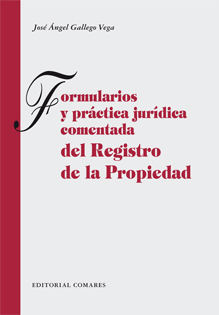 FORMULARIOS Y PRACTICA JURIDA COMENTADA
