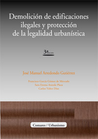 DEMOLICION DE EDIFICACIONES ILEGALES Y PROTECCION LEGAL.URB.