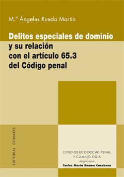DELITOS ESPECIALES DE DOMINIO Y RELACION ART.65.3 DEL C.P.