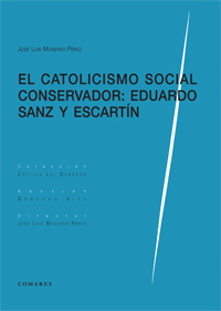 CATOLICISMO SOCIAL CONSERVADOR: EDUARDO SANZ Y ESCARTIN.