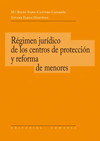 REGIMEN JURIDICO DE CENTROS DE PROTECCION Y REFORMA DE MENOR