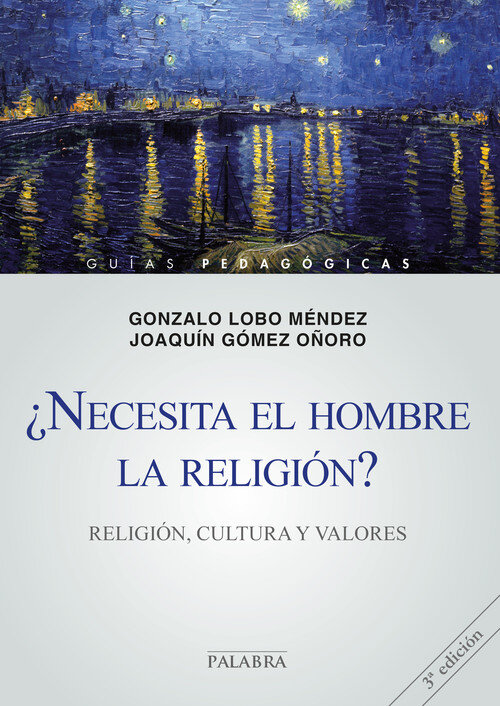 NECESITA EL HOMBRE LA RELIGION RELIGION CULTURA Y VALORES