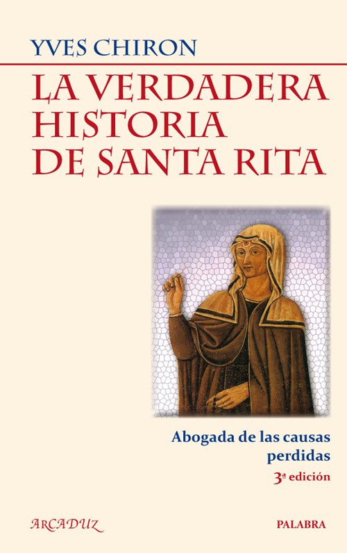 VERDADERA HISTORIA DE SANTA RITA, LA, 3ED.
