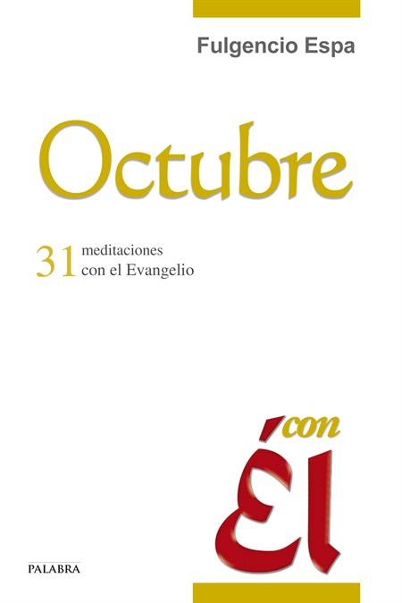 OCTUBRE CON EL 31 MEDITACIONES CON EL EVANGELIO