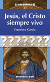 JESUS,EL CRISTO SIEMPRE VIVO