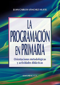 PROGRAMACION EN PRIMARIA,LA-ORIENTACIONES METODOLOGICAS Y A