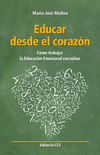 EDUCAR DESDE EL CORAZON-COMO TRABAJAR LA EDUCACION EMOCIONAL