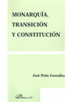 MONARQUIA, TRANSICION Y CONSTITUCION