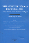 INTERSECCIONES TEORICAS EN CRIMINOLOGIA