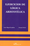 EJERCICIOS DE LOGICA ARISTOTELICA