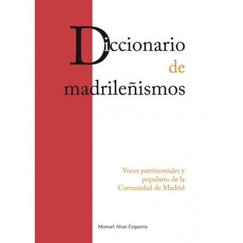 DICCIONARIO DE MADRILEISMOS