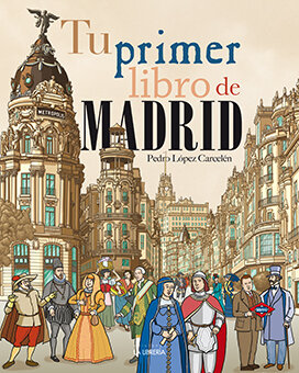 ILLUSTRATED ATLAS OF THE HISTORY OF MADRID