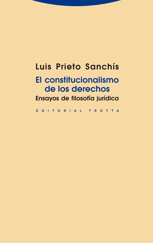 CONSTITUCIONALISMO DE LOS DERECHOS, EL